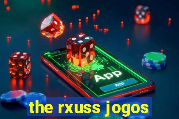 the rxuss jogos